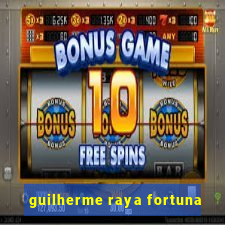 guilherme raya fortuna